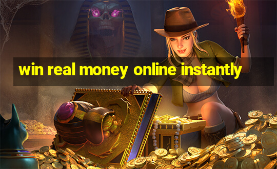 win real money online instantly