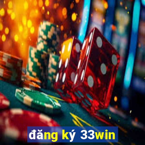 đăng ký 33win