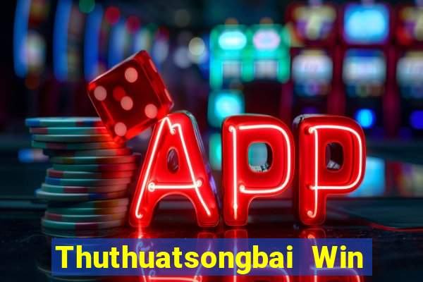 Thuthuatsongbai Win Game Bài