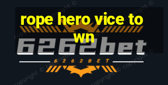 rope hero vice town