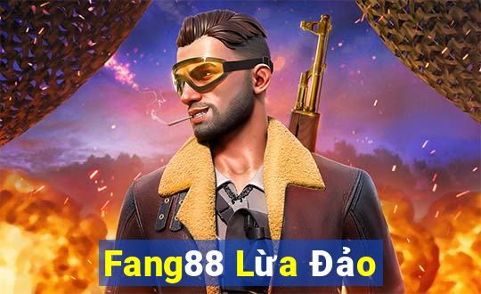 Fang88 Lừa Đảo