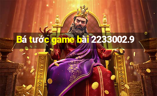 Bá tước game bài 2233002.9