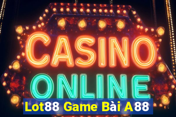 Lot88 Game Bài A88