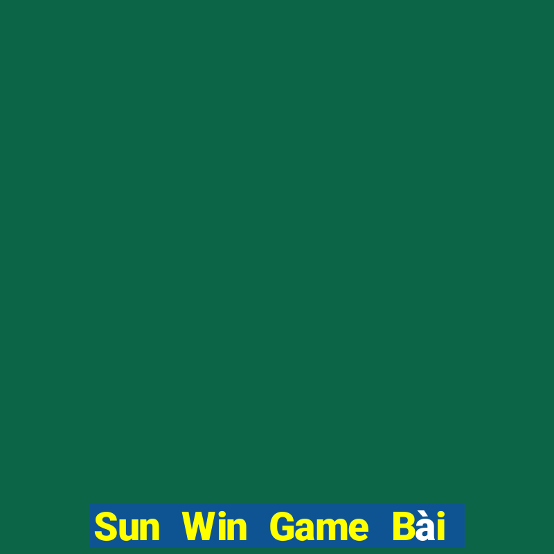 Sun Win Game Bài B52 Đổi Thưởng