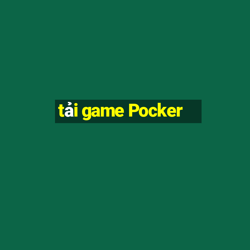 tải game Pocker