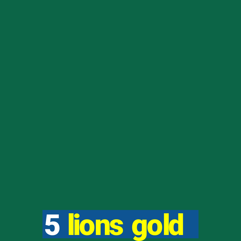 5 lions gold