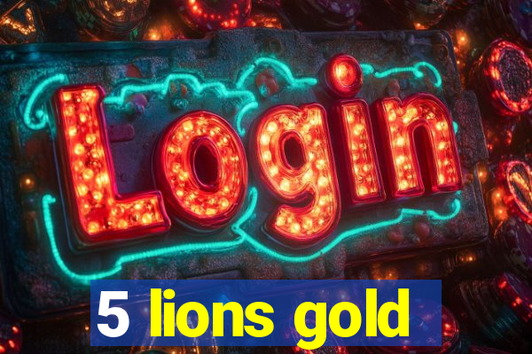 5 lions gold