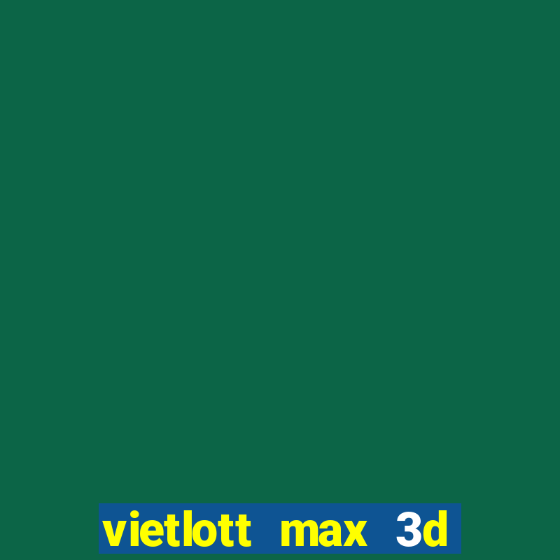 vietlott max 3d pro là gì