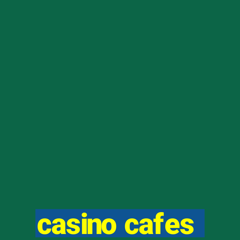 casino cafes