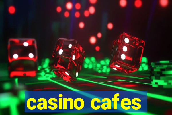 casino cafes