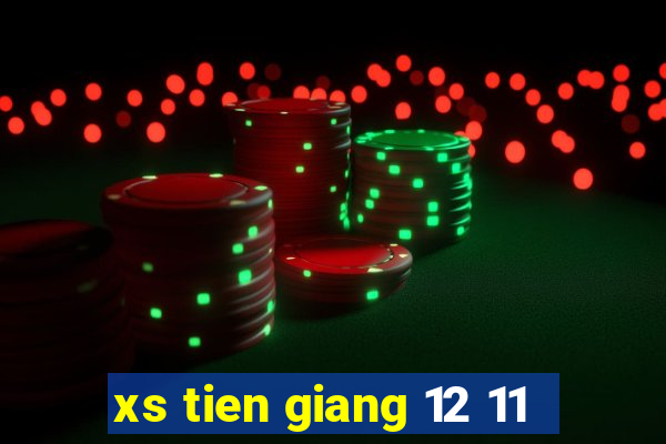 xs tien giang 12 11