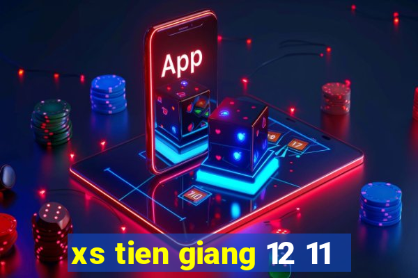 xs tien giang 12 11