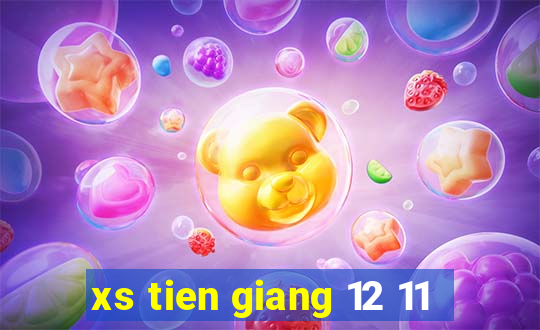 xs tien giang 12 11