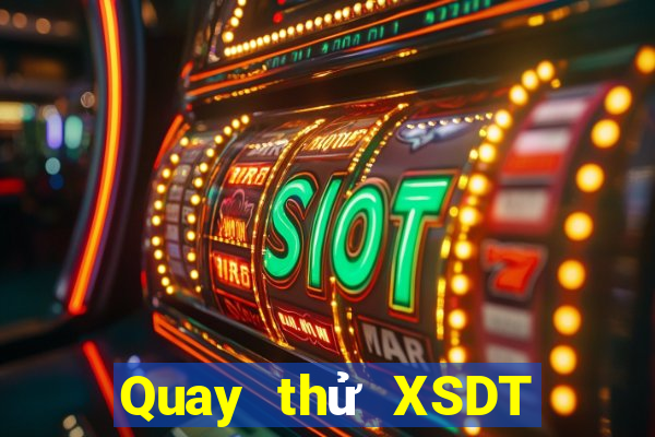 Quay thử XSDT ngày 13