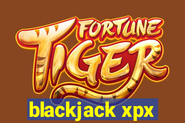 blackjack xpx