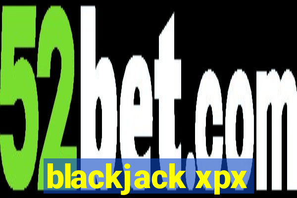 blackjack xpx