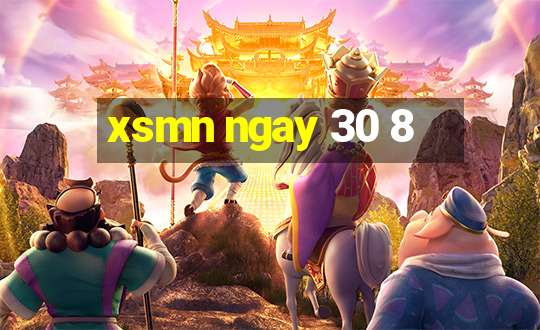 xsmn ngay 30 8