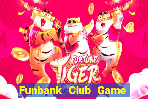 Funbank Club Game Bài 365