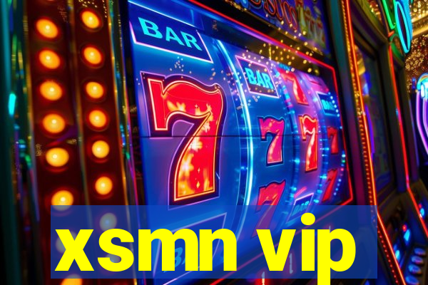 xsmn vip