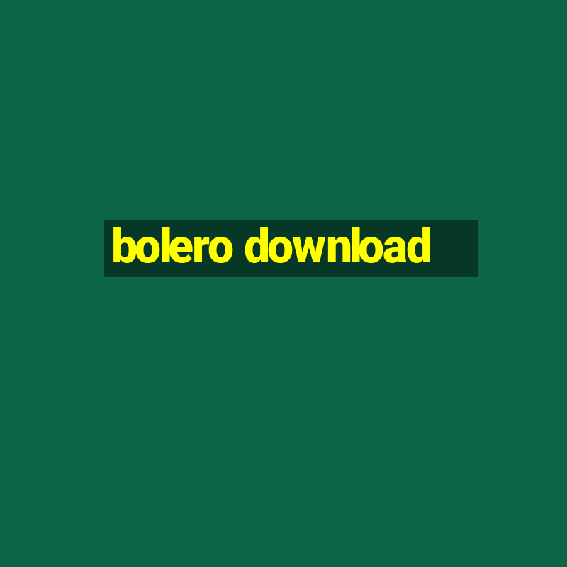 bolero download