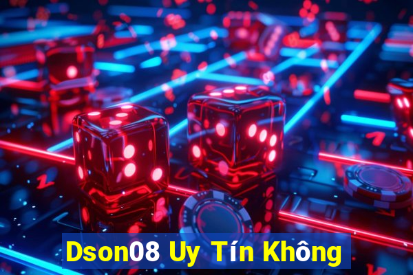 Dson08 Uy Tín Không