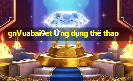 gnVuabai9et Ứng dụng thể thao