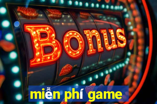 miễn phí game