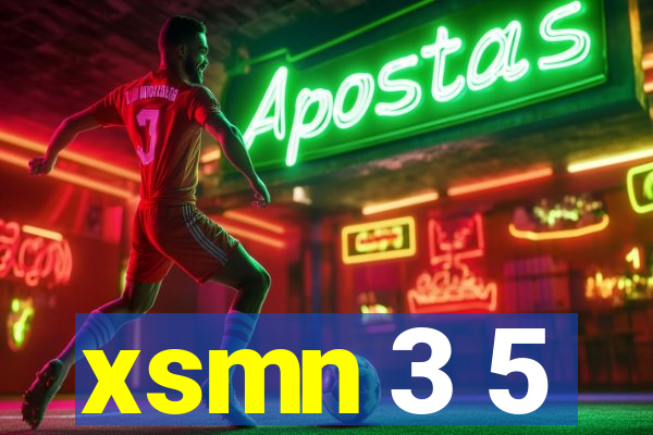 xsmn 3 5