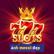 ảnh messi đẹp