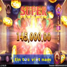 tin tức việt nam