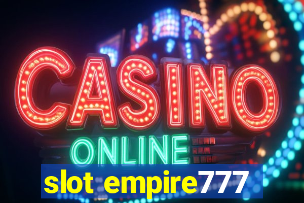 slot empire777