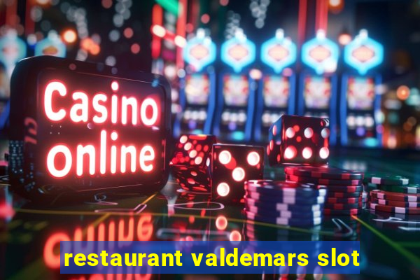 restaurant valdemars slot