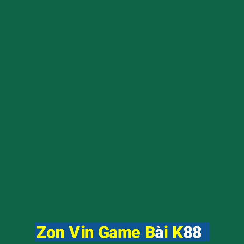 Zon Vin Game Bài K88