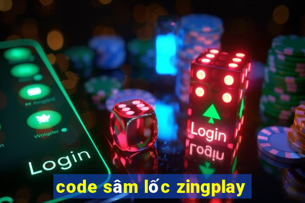 code sâm lốc zingplay