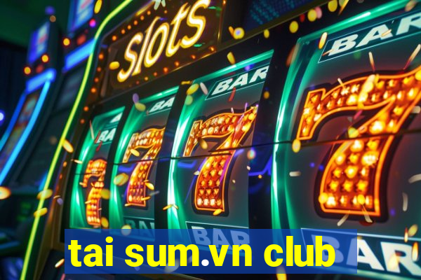 tai sum.vn club