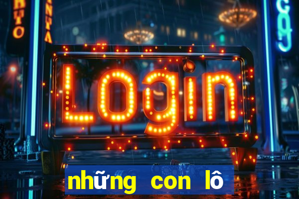 những con lô hay đi cùng nhau