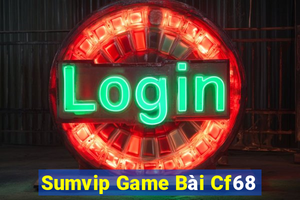 Sumvip Game Bài Cf68