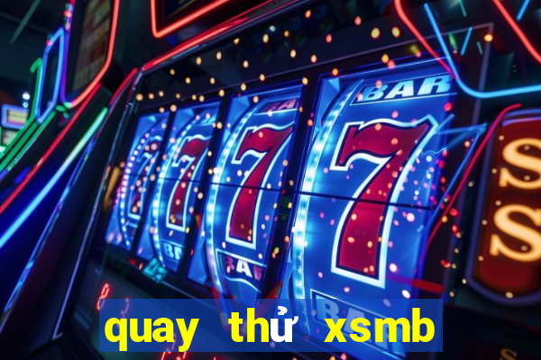 quay thử xsmb điện tử