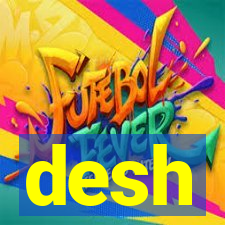 desh