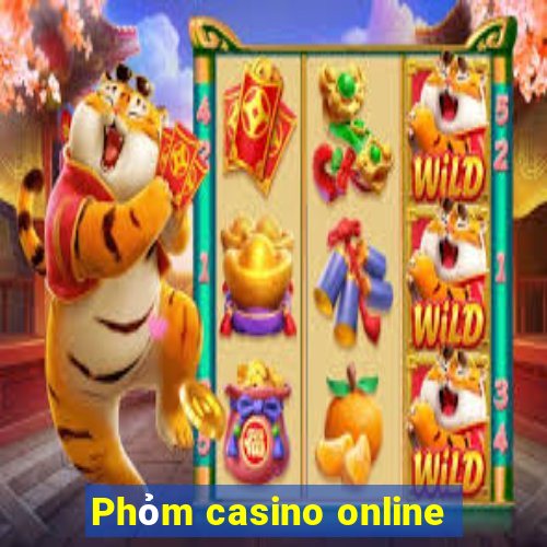 Phỏm casino online