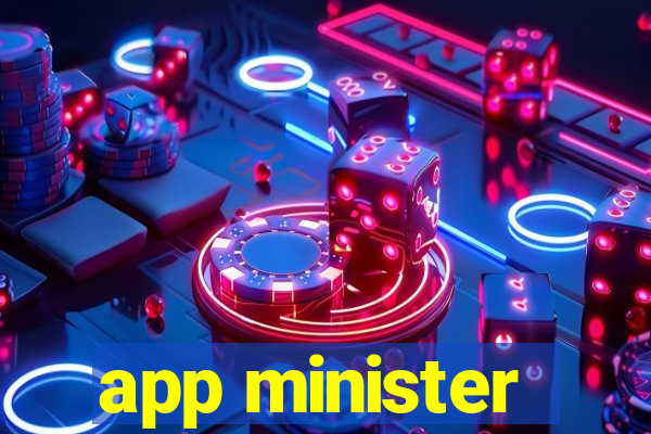 app minister