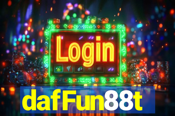 dafFun88t