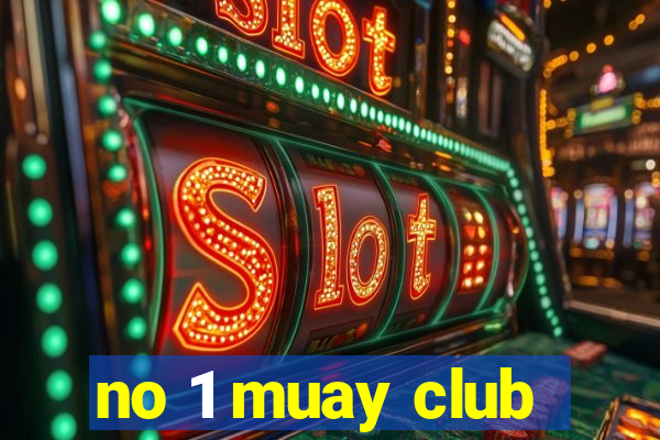 no 1 muay club