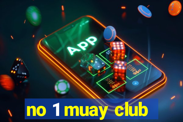 no 1 muay club