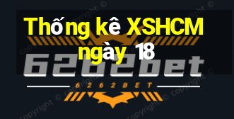 Thống kê XSHCM ngày 18