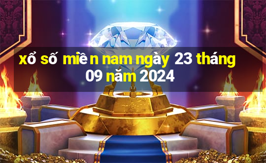 xổ số miền nam ngày 23 tháng 09 năm 2024