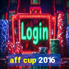 aff cup 2016