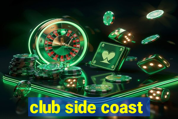 club side coast