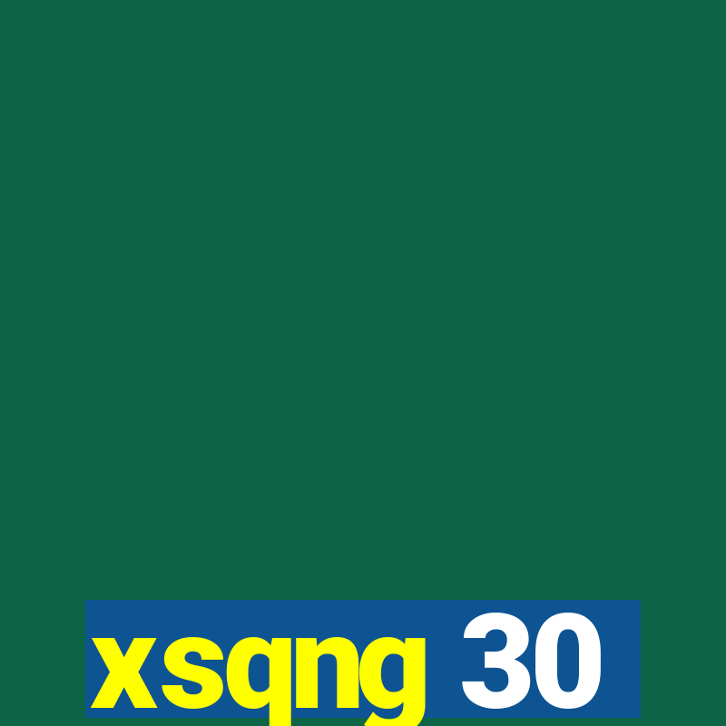 xsqng 30