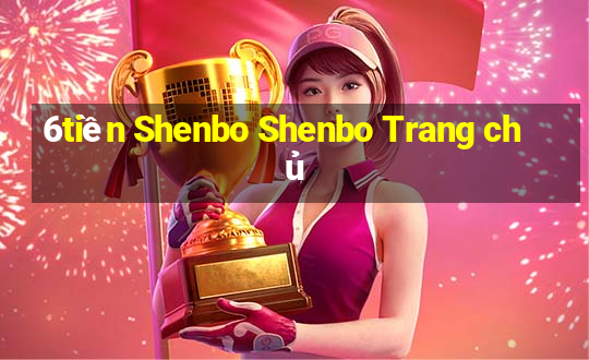 6tiền Shenbo Shenbo Trang chủ